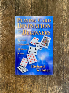 Playing Card Divination for Beginners by Richard Webster
